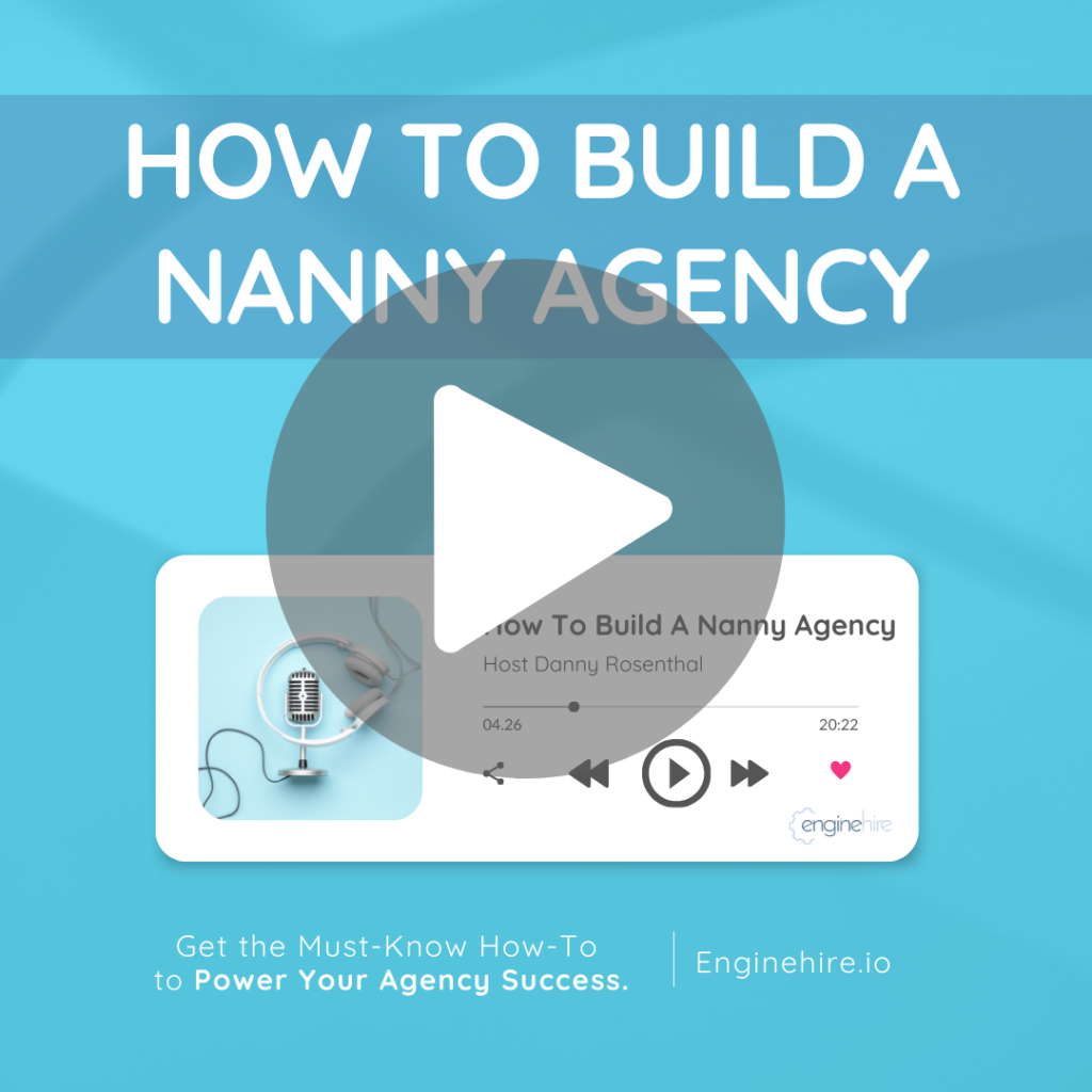 How To Build A Nanny Agency Podcast Place